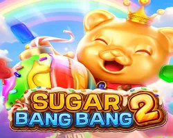 SUGAR BANG BANG 2 — FC စလော့ဂိမ်း